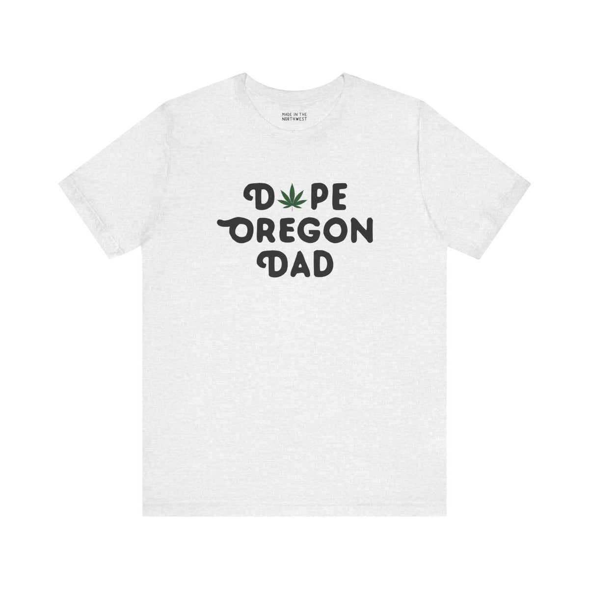 "Dope Oregon Dad soft tee with marijuana leaf design, perfect for cool dads embracing Oregon's chill vibe and fatherhood pride."