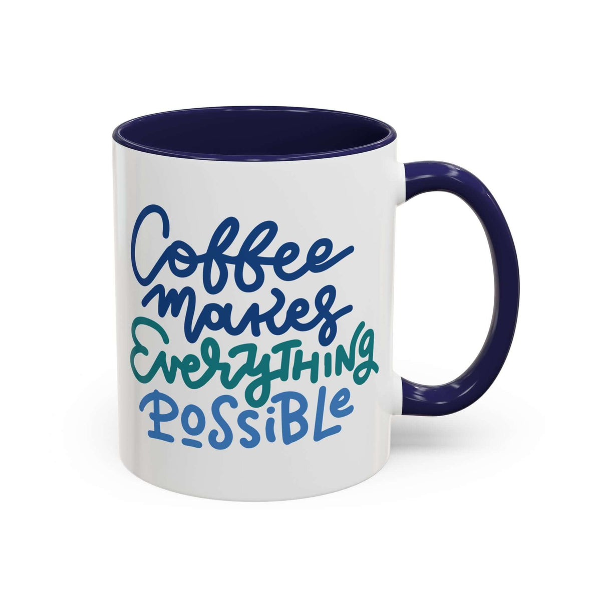 Coffee Makes Everything Possible Mug with hand-lettered design and deep navy interior.