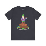 Funny premium tee featuring a gnome with an axe, inspired by the iconic movie line, 'Say hello to my little friend.'