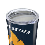 Close-up view of Life's Better Around the Campfire tumbler, showcasing the design and stainless steel interior.