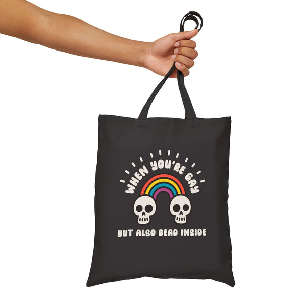 When You're Gay But Dead Inside Cotton Canvas Tote Bag