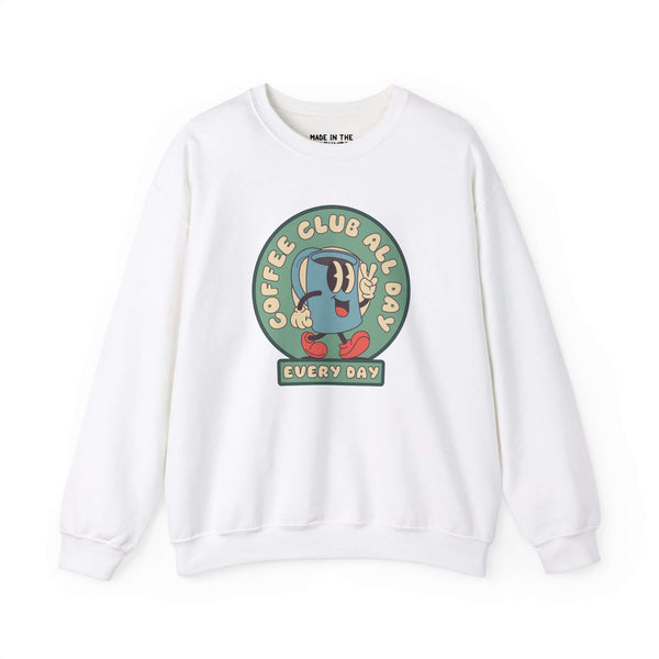 Coffee Club All Day Every Day Sweatshirt