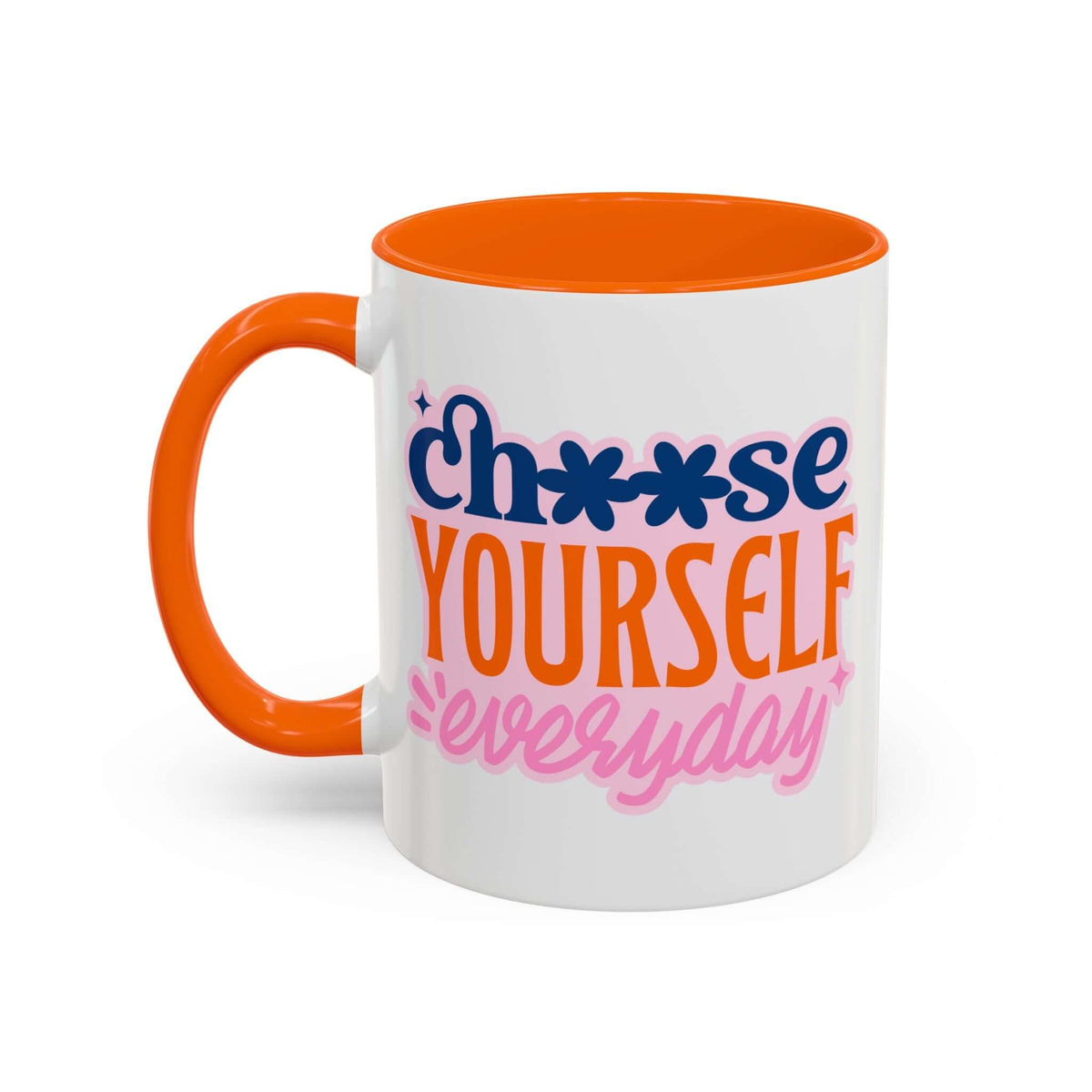 Choose Yourself Everyday Mug featuring a bold message in vibrant colors with an orange handle and interior.