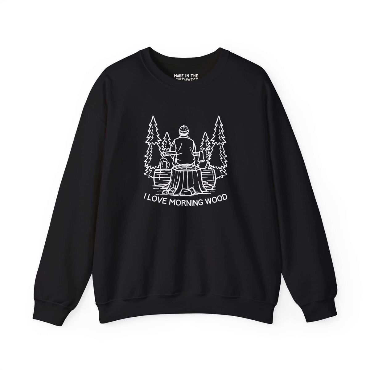 I Love Morning Wood sweatshirt featuring an outdoorsman on a log with trees, perfect for nature lovers and humor fans.