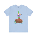 Say Hello to My Little Friend Premium Soft Tee featuring a gnome on a stump with an axe, perfect for humorous style.