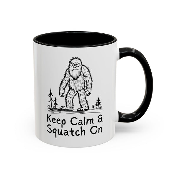 Keep Calm & Squatch On Ceramic Coffee Mug
