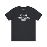 Dope Portland Mom premium soft tee featuring a marijuana leaf in the 'O', perfect for cool moms and PDX pride.