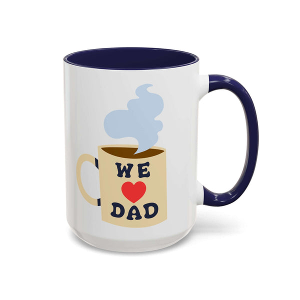 We Love Dad Mug with a steaming cup design, featuring the words 'WE ♥ DAD' and a cheerful colored handle.