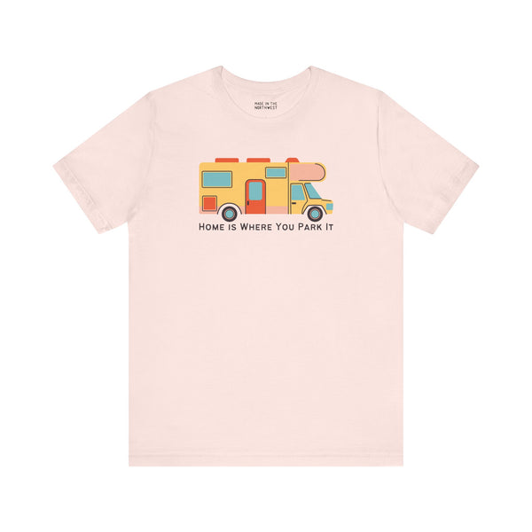 Home Is Where You Park It premium soft tee featuring a classic RV graphic for van lifers and adventurers.