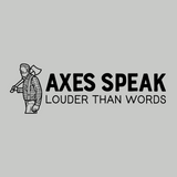 Axes Speak Louder Than Words design featuring a lumberjack graphic for a unisex hoodie.