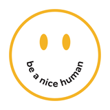 Be a Nice Human Mug smiley face design featuring the text 'be a nice human' for a positive vibe.