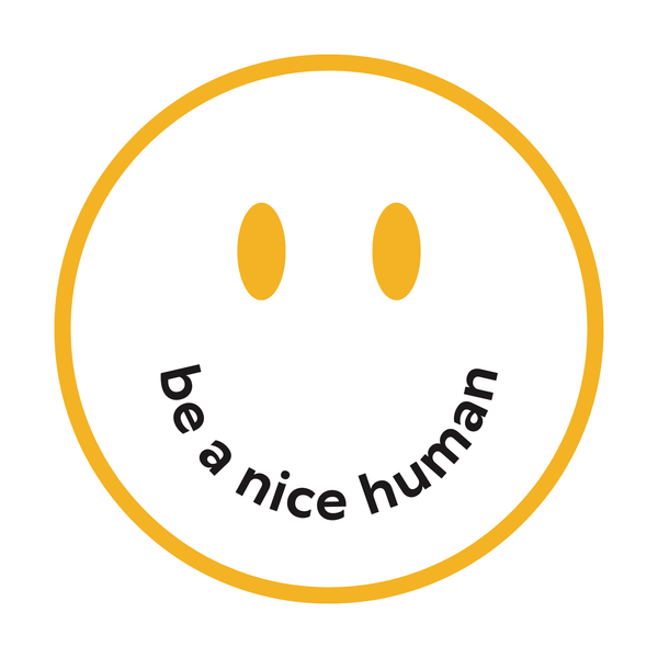 Be a Nice Human Mug smiley face design featuring the text 'be a nice human' for a positive vibe.