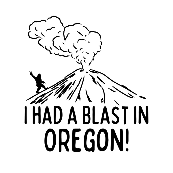 I Had a Blast in Oregon Mug – Fun PNW Volcano Design