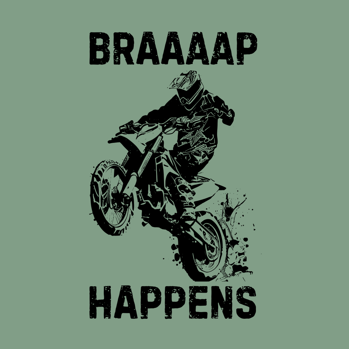 Braaaap Happens motocross t-shirt design featuring a rider on a dirt bike with excitement and dust flying.