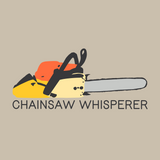 Chainsaw Whisperer hoodie design featuring a stylized chainsaw illustration and bold text on a beige background.