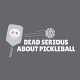 Dead Serious About Pickleball hoodie graphic featuring a skull-decorated paddle and a pickleball.