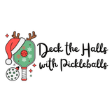 Deck the Halls with Pickleballs T Shirt design featuring festive pickleball elements and holiday cheer.
