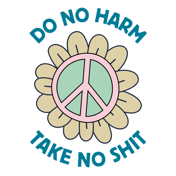 Do No Harm, Take No Sh!t Ceramic Coffee Mug