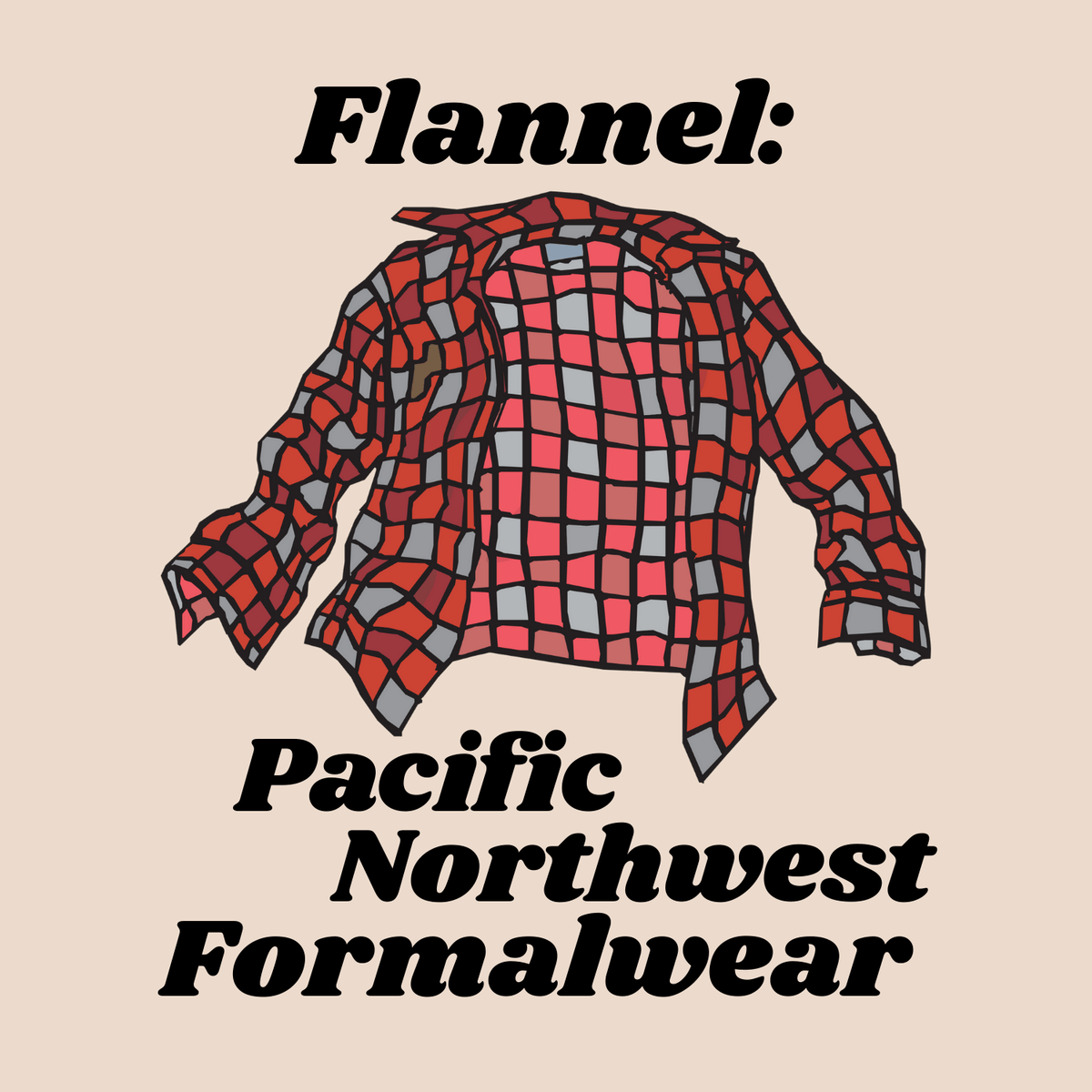 Flannel Is PNW Formalwear Tote – Northwest Canvas Bag