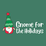 Gnome for the Holidays design featuring a cute Christmas gnome with a tree, perfect for festive celebrations.