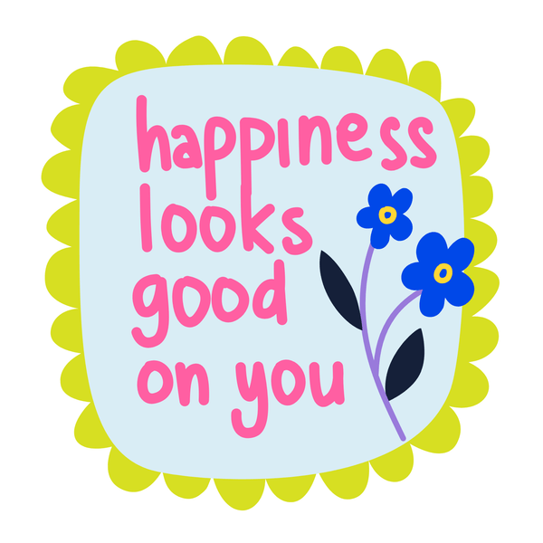 Happiness Looks Good On You Mug design featuring cheerful typography and floral elements on a colorful background.