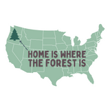 Illustration of a U.S. map with text 'Home is Where the Forest Is' and a tree graphic, symbolizing nature and the PNW.