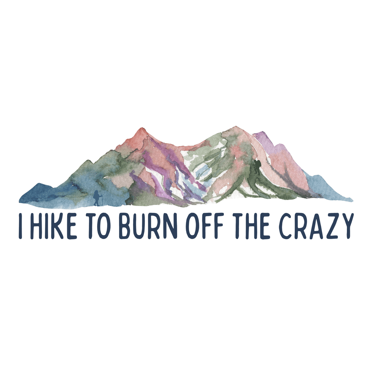 I Hike to Burn Off the Crazy Sweatshirt – Cozy Hiking Crewneck