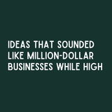 Ideas that sounded like million-dollar businesses while high, featured on a spiral notebook cover.
