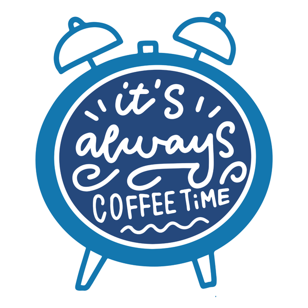It's Always Coffee Time Mug graphic featuring a cheerful clock design.