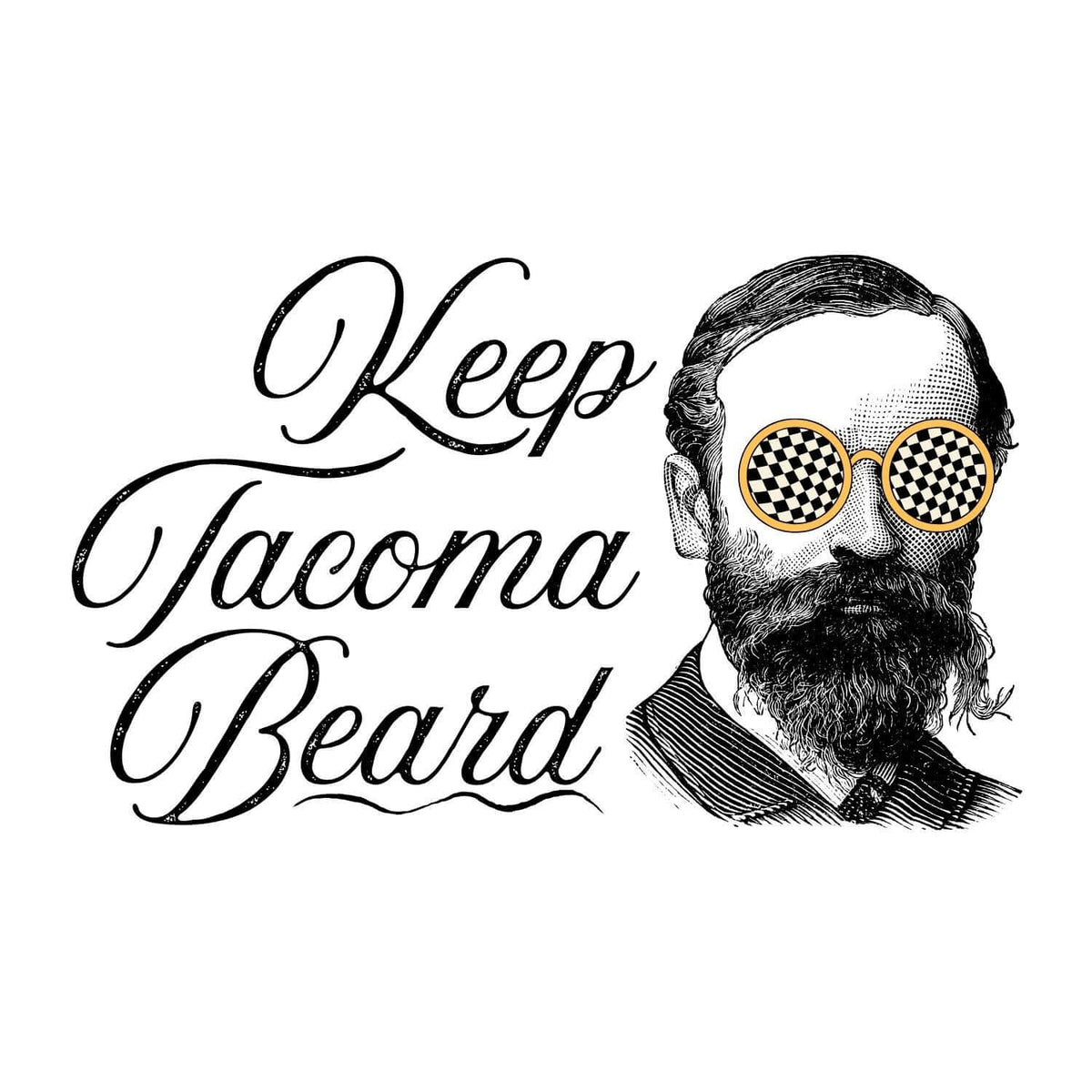Keep Tacoma Beard Hoodie design featuring a vintage bearded man in bold sunglasses.