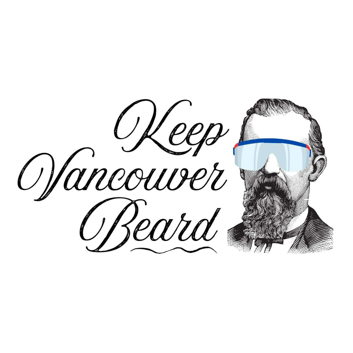 Keep Vancouver Beard hoodie graphic featuring a vintage bearded man in sunglasses.
