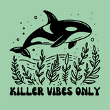 Orca whale graphic with greenery and text 'Killer Vibes Only' on a soft-style t-shirt design.