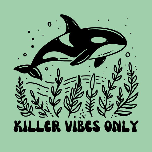 Orca whale graphic with greenery and text 'Killer Vibes Only' on a soft-style t-shirt design.