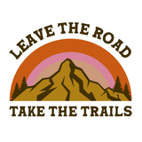 Leave the Road Take the Trails Sweatshirt mountain design with sunset colors and pine trees.
