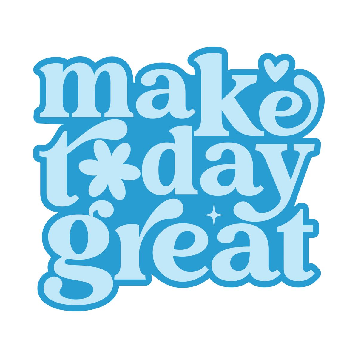Make Today Great Mug – Colorful Positive Ceramic Cup