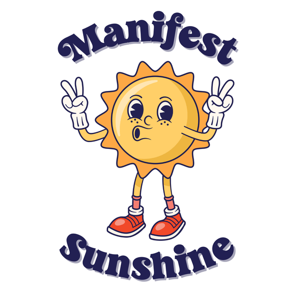 Cartoon sun with peace signs and the text 'Manifest Sunshine' for the Manifest Sunshine T Shirt.