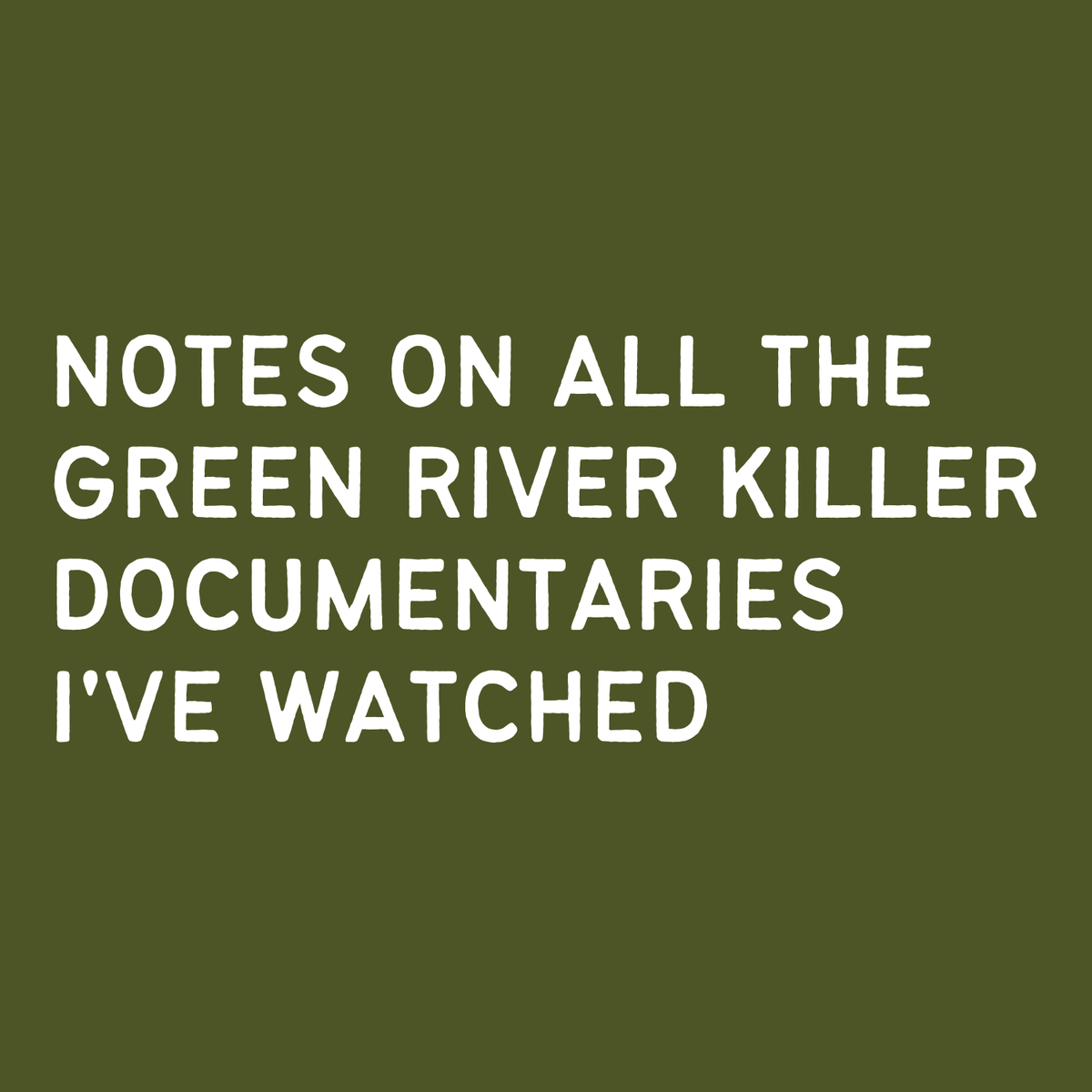 Notes on Green River Killer documentaries I've watched spiral notebook cover design