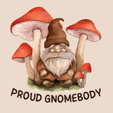 Proud Gnomebody Tote design featuring a whimsical gnome nestled among vibrant mushrooms.
