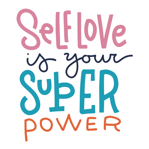 Self Love Is Your Super Power Mug design featuring colorful typography.