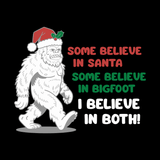 Believe in Santa and Bigfoot graphic featuring a cheerful Bigfoot in a Santa hat with humorous text.