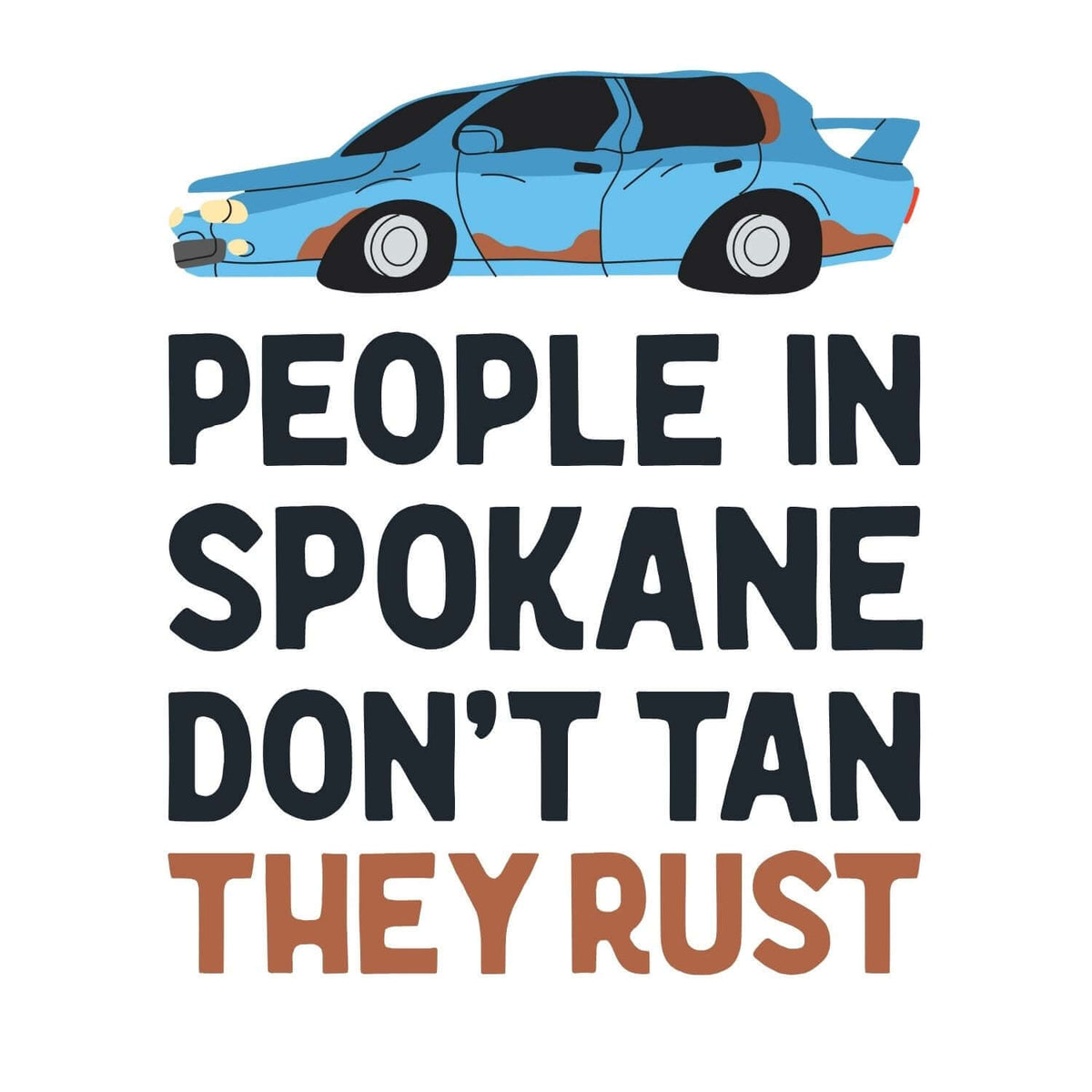 People in Spokane Don't Tan They Rust Lightweight Cozy Blanket featuring vintage rusty car design.