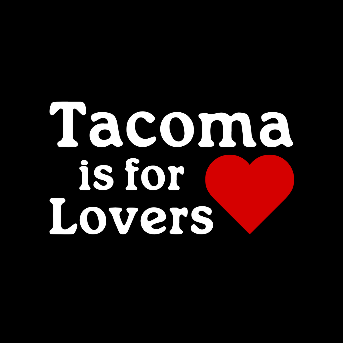 Tacoma Is for Lovers Tote – Grit City Canvas Bag