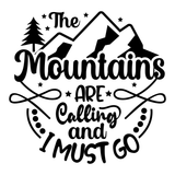 The Mountains Are Calling and I Must Go Mug design featuring mountains and trees in black and white.