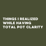 Cover of the 'Things I Realized While Having Total Pot Clarity' spiral notebook on a dark green background.
