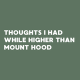 Spiral notebook cover with the title 'Thoughts I had While Higher Than Mount Hood' on a muted green background.