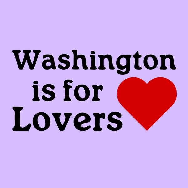 Washington is for Lovers graphic design with a heart, celebrating love for the Evergreen State.