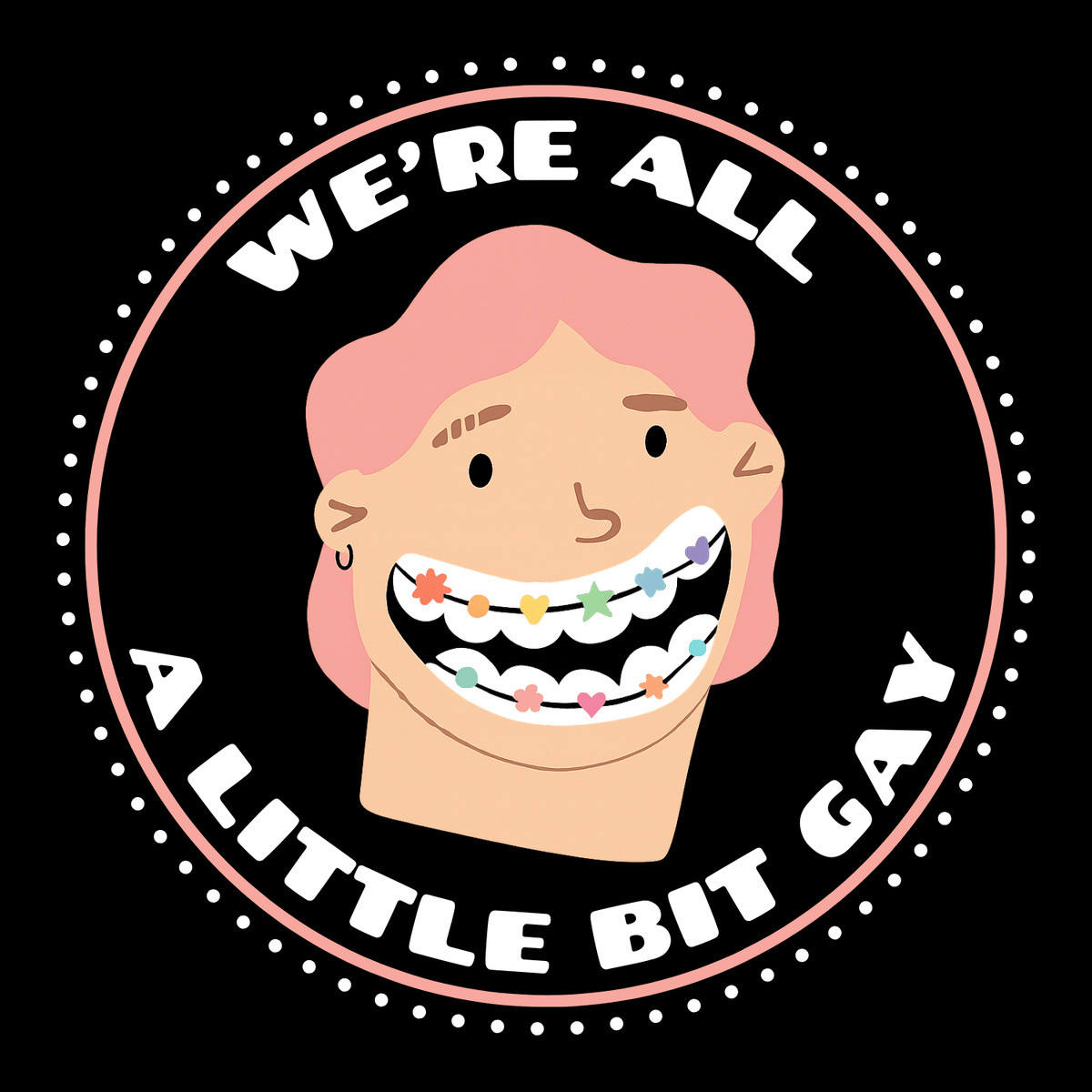 We're All a Little Bit Gay Tote - Pride with a Wink