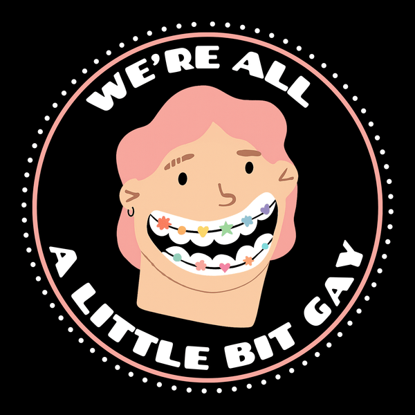 We're All a Little Bit Gay Tote - Pride with a Wink