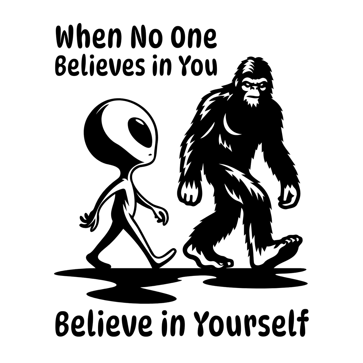 Believe in Yourself Bigfoot Alien Ceramic Coffee Mug
