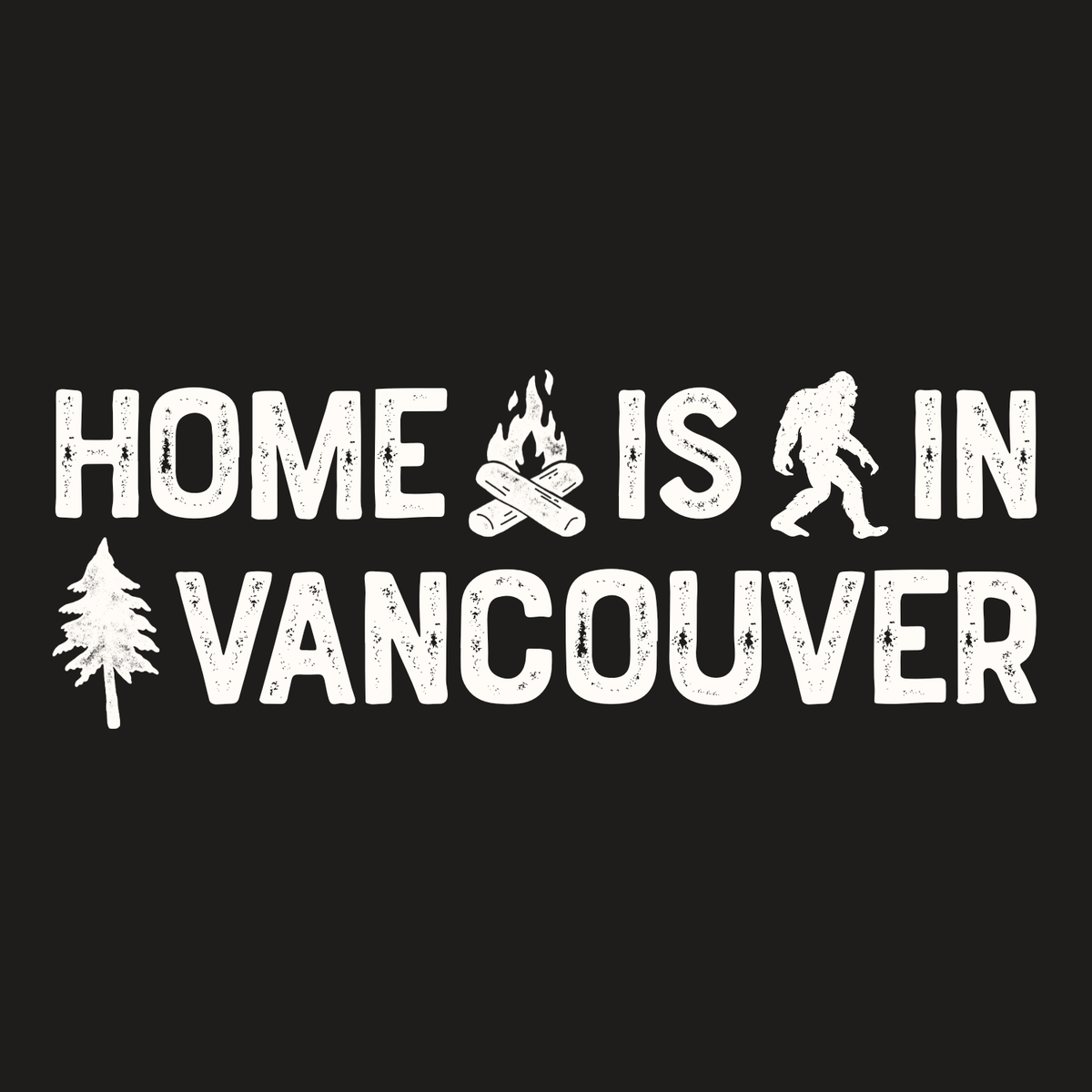 Home is in Vancouver Weekender Bag logo featuring trees, campfire, and sasquatch design.